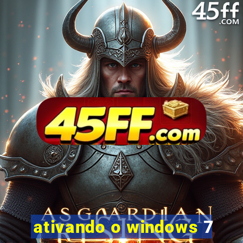 ativando o windows 7